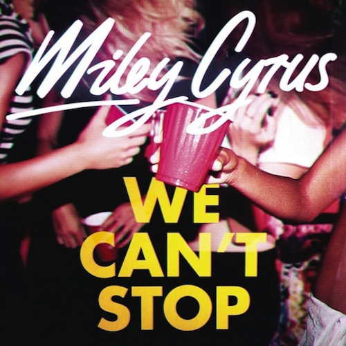 Miley Cyrus ~ We Can't Stop [Prod. by Mike WiLL Made It]