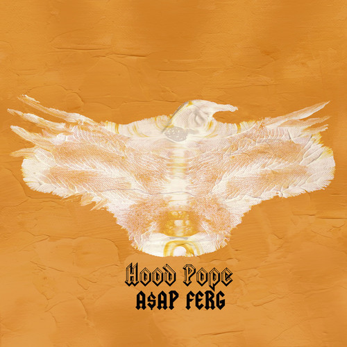 A$AP Ferg ~ Hood Pope [Full]