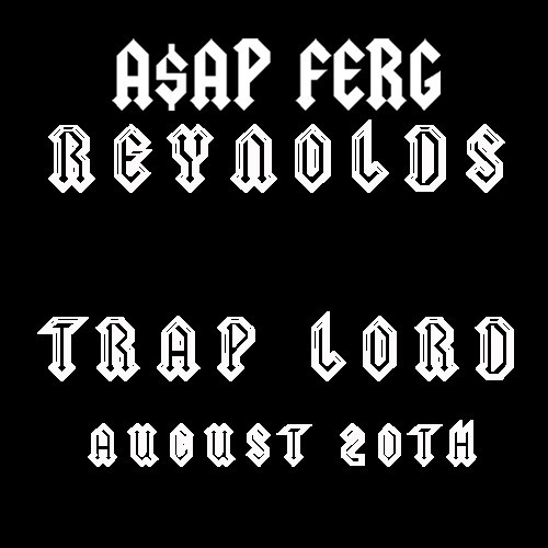 A$AP Ferg ~ Reynolds (Feat. Danny Brown)