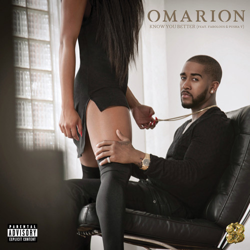 Omarion ~ Know You Better (Feat. Fabolous & Pusha T)