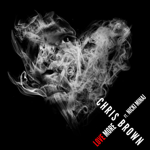 Chris Brown ~ Love More (Feat. Nicki Minaj)