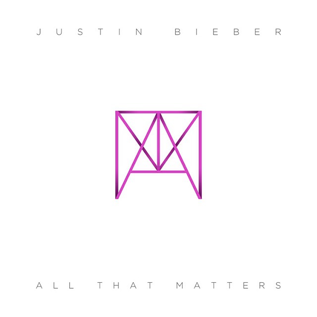 Justin Bieber ~ All That Matters