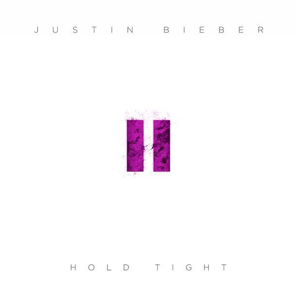 Justin Bieber ~ Hold Tight