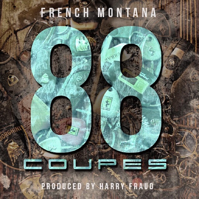 French Montana ~ 88 Coupes (Feat. Jadakiss)[Prod. by Harry Fraud]