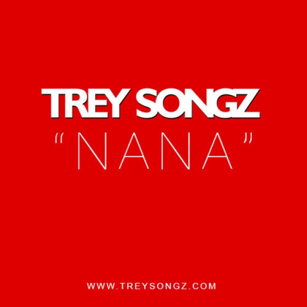 Trey Songz ~ NaNa [Prod. by DJ Mustard]