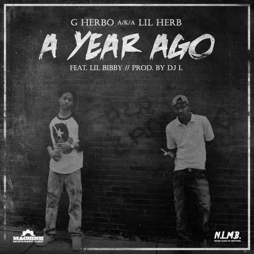 Lil Herb ~ A Year Ago (Feat. Lil Bibby)[Prod. by DJ L.]