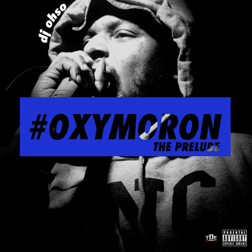 ScHoolboy Q // #Oxymoron: The Prelude Stream
