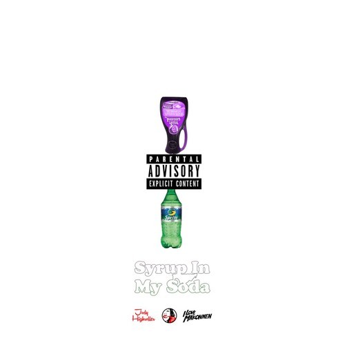 Jody HighRoller & I LOVE MAKONNEN ~ Syrup In My Soda [Prod. by Mike WiLL Made It]