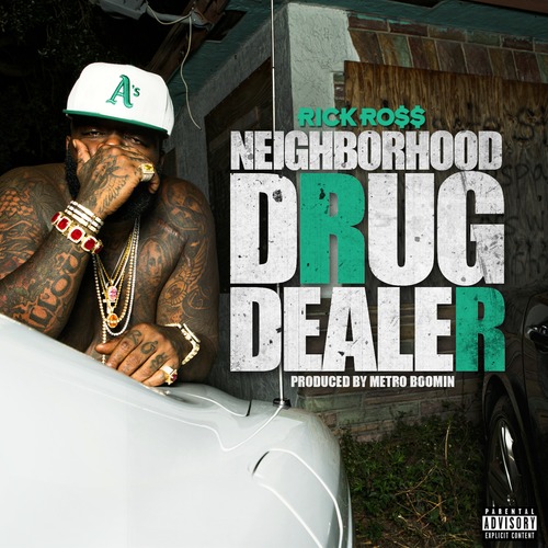 Rick Ross ~ Neighborhood Drug Dealer [Prod.by Metro Boomin]