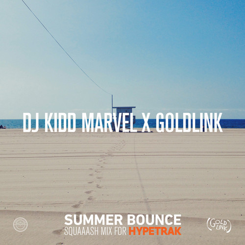 HYPETRAK Mix: DJ Kidd Marvel x GoldLink ~ Summer Bounce