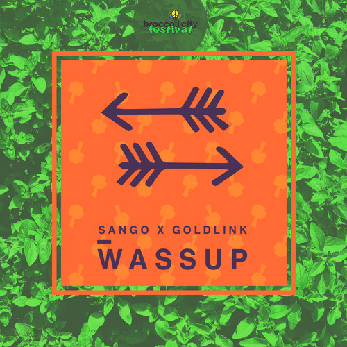 Sango & GoldLink ~ Wassup