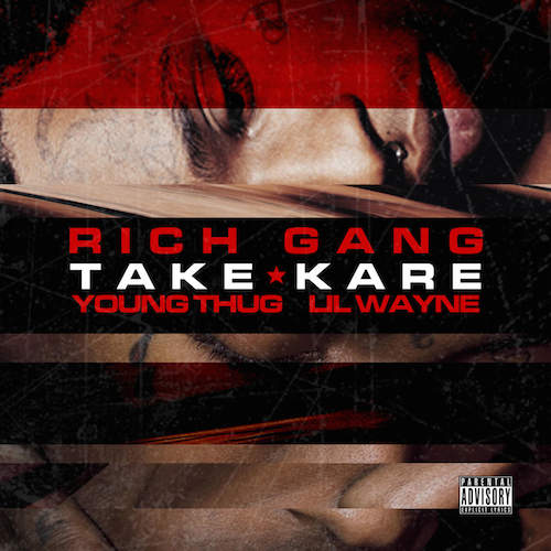 Young Thug & Lil Wayne ~ Take Kare