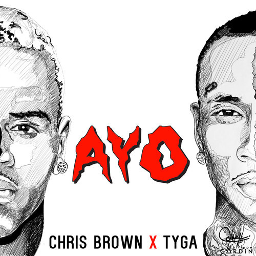 Chris Brown & Tyga ~ AYO