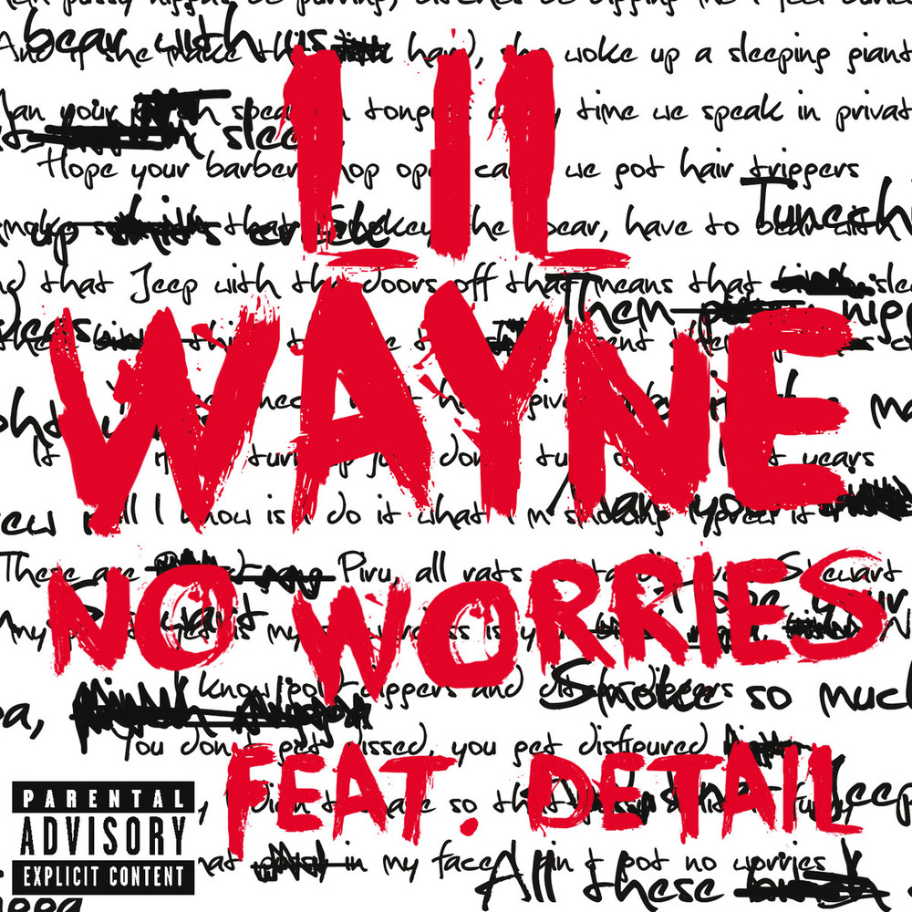 Lil Wayne ~ No Worries (Feat. Detail)