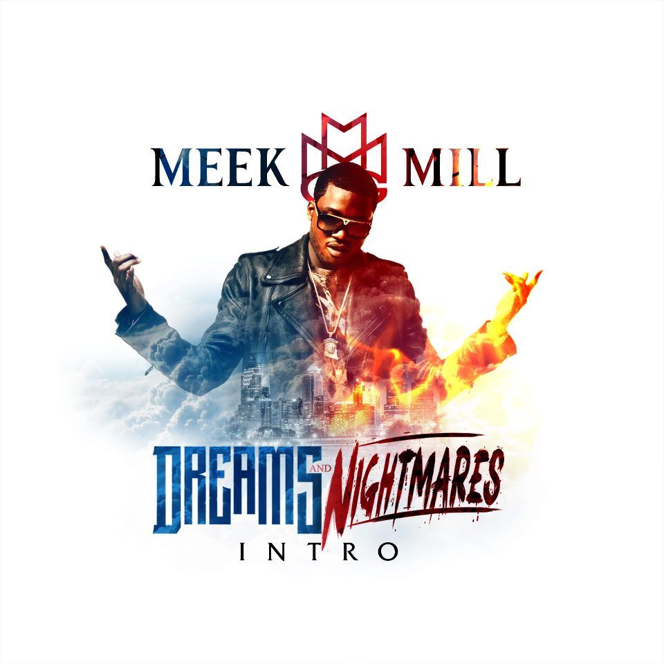 Meek Mill ~ Dreams & Nightmares Intro (Instrumental)