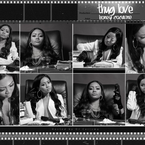 Honey Cocaine ~ Thug Love Mixtape