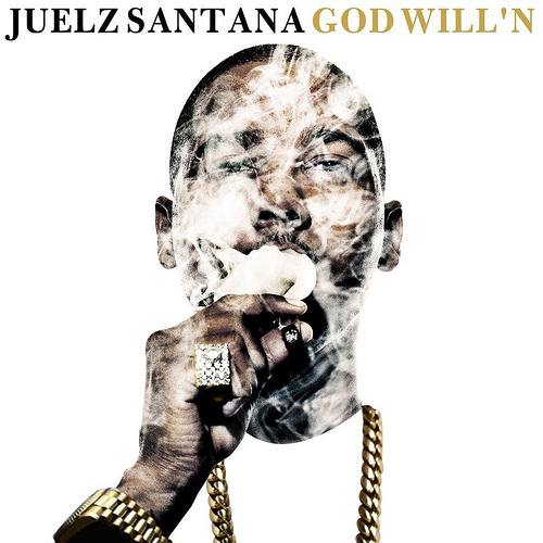 Juelz Santana - God Will'n Mixtape