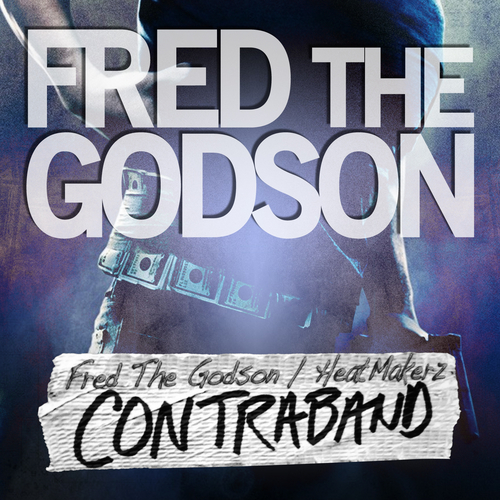 Fred The Godson ~ Contraband Mixtape