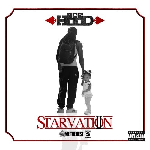 Ace Hood - Starvation 2 Mixtape