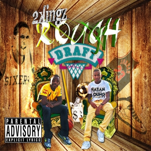 Two Kings ~ Rough Draft Mixtape