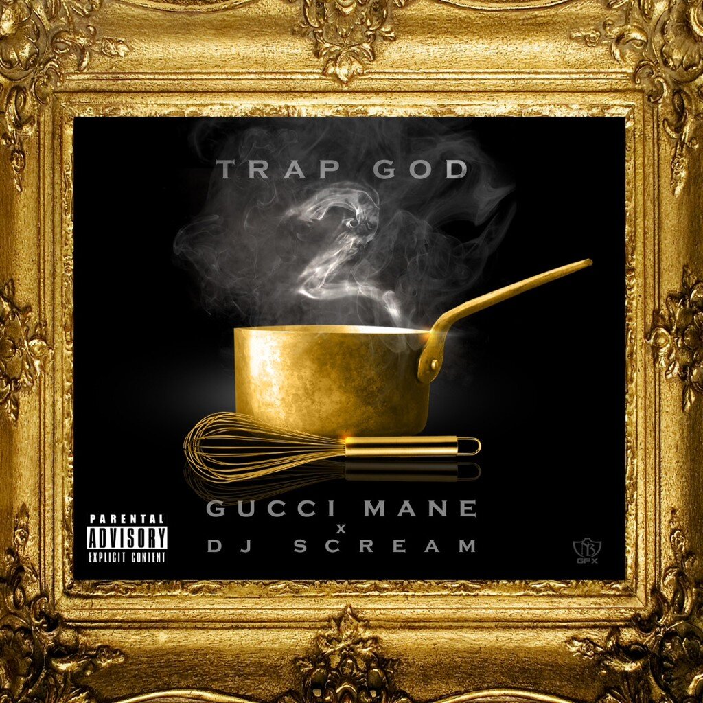 Gucci Mane - Trap God 2 Mixtape