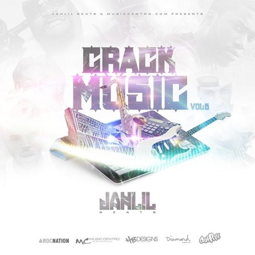 Jahlil Beats - Crack Music 6 Mixtape