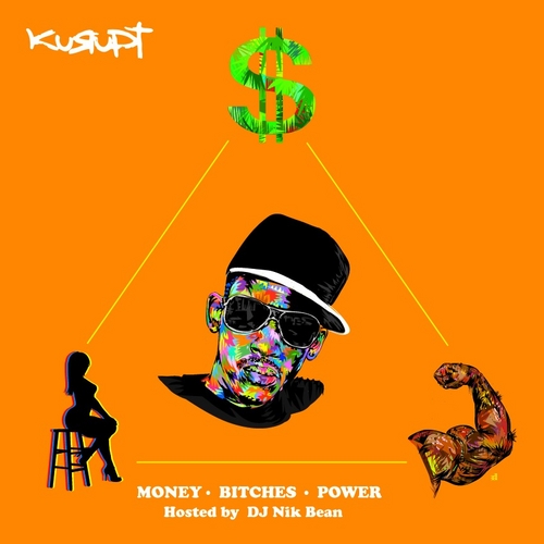 Kurupt ~ Money, Bitches, Power Mixtape