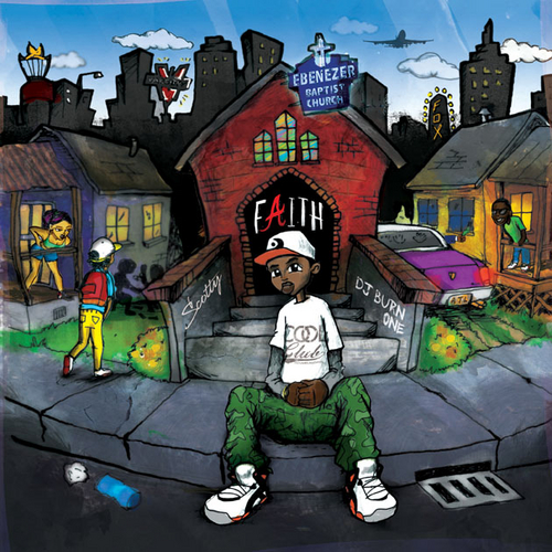 Scotty ATL ~ Faith Mixtape