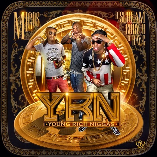 Migos ~ Young Rich Niggas Mixtape