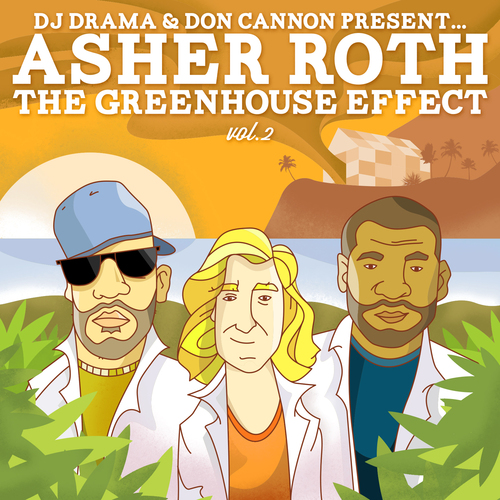 Asher Roth ~ The Greenhouse Effect Vol. 2 Mixtape