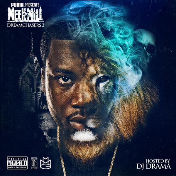 Meek Mill ~ Dreamchasers 3 Mixtape