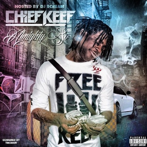 Chief Keef ~ Almighty So 'Mixtape'