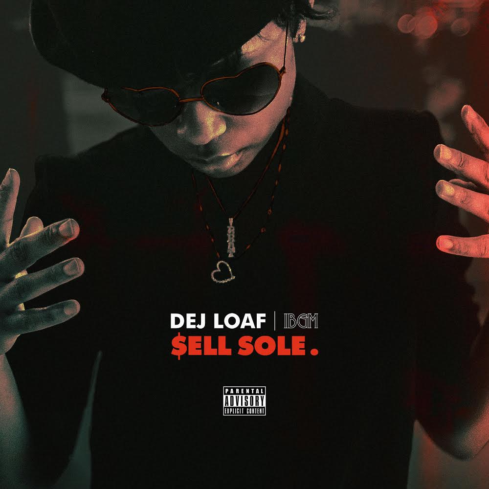 DeJ Loaf ~ Sell Sole 'Mixtape'