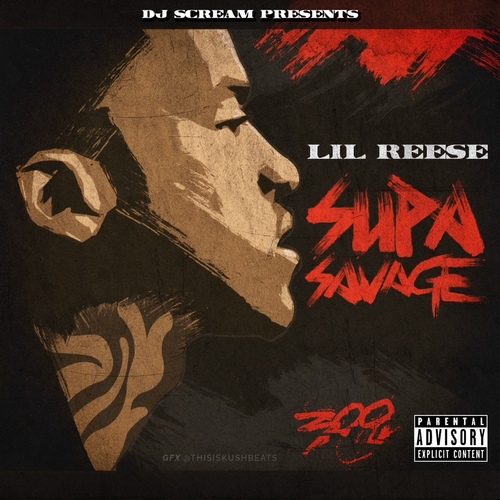 Lil Reese ~ Supa Savage Mixtape