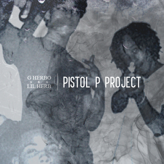 Lil Herb (G Herbo) ~ PPP (Pistol P Project)