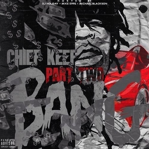 Chief Keef ~ Bang Pt. 2 Mixtape