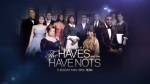 The Haves and The Have Nots Series